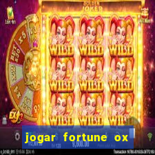 jogar fortune ox demo gratis